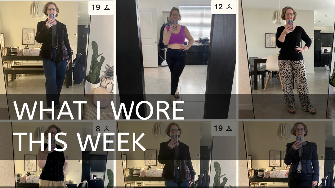 What I Wore This Week – 5/8/23-5/14/23